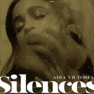 Adia Victoria - Silences