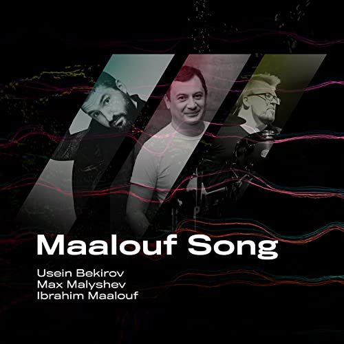 Usein Bekirov, Max Malyshev & Ibrahim Maalouf - Maalouf Song