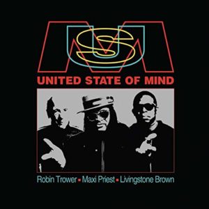 Robin-Trower-Maxi-Priest-Livingstone-Brown-United-State-of-Mind