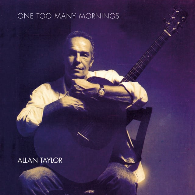 Allan Taylor - One Too Many Mornings