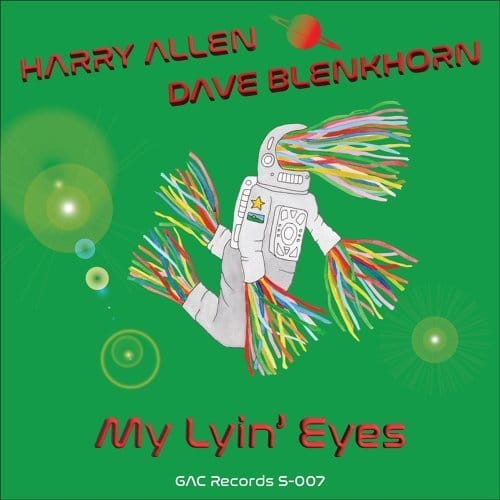 Harry Allen, Dave Blenkhorn - My Lyin' Eyes