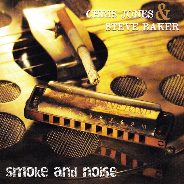 Chris Jones & Steve Baker - Smoke and Noise