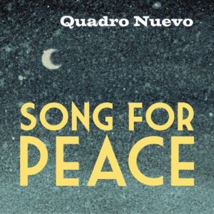 Quadro Nuevo - Song for Peace