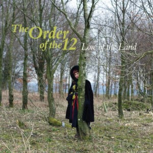 The Order Of The 12 – Lore of the Land