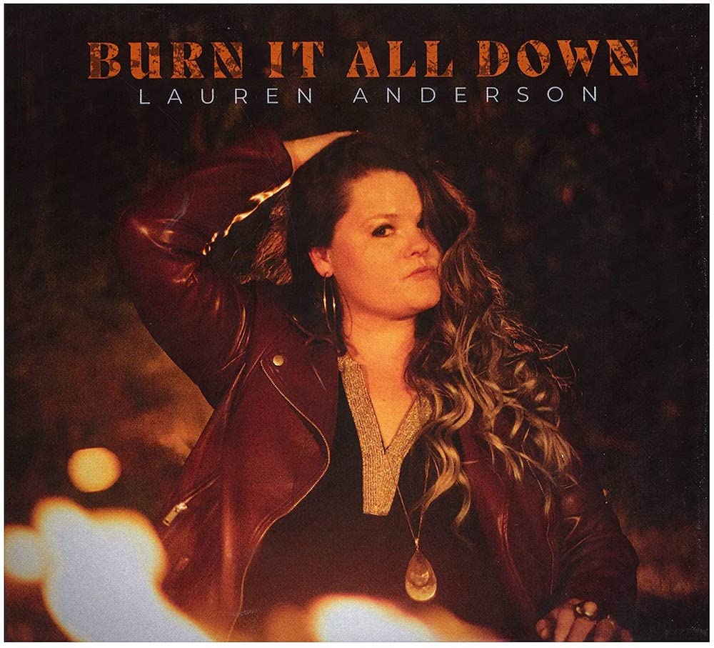 Lauren Anderson – Burn It All Down