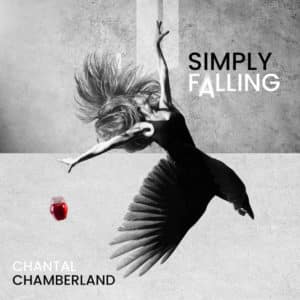 Chantal Chamberland - Simply Falling