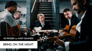 Video Thumbnail: 40 FINGERS feat. Andy Summers - Bring On The Night (The Police)