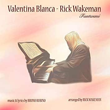 Valentina BLanca, Rick Wakeman - Fantasmi