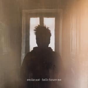 אלבום השבוע של מוזיקת אינדי פופ: Emilie Zoé – Hello Future Me