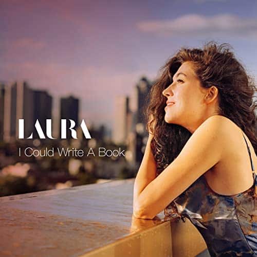 LAURA - Oh, I Could Write a Book
