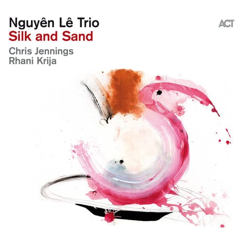 מוזיקת ג׳אז מודרנית: Nguyên Lê – Silk and Sand