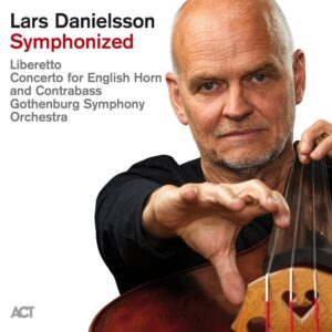 מוזיקה קלסית-מודרנית מרגיעה: Lars Danielsson Symphonized