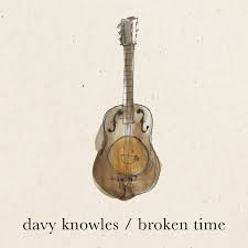 Davy Knowles - Broken Time