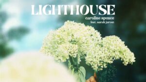 Video Thumbnail: Caroline Spence - Lighthouse feat. Sarah Jarosz (Official Audio)