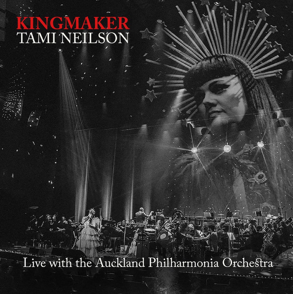 אלבומים של הופעות חיות: Tami Neilson - Kingmaker Live with the Auckland Philharmonia Orchestra