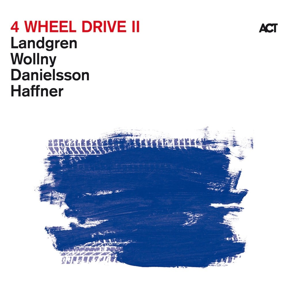 מוזיקת ג׳אז: Nils Landgren, Michael Wollny, Lars Danielsson & Wolfgang Haffner - 4Wheel Drive II