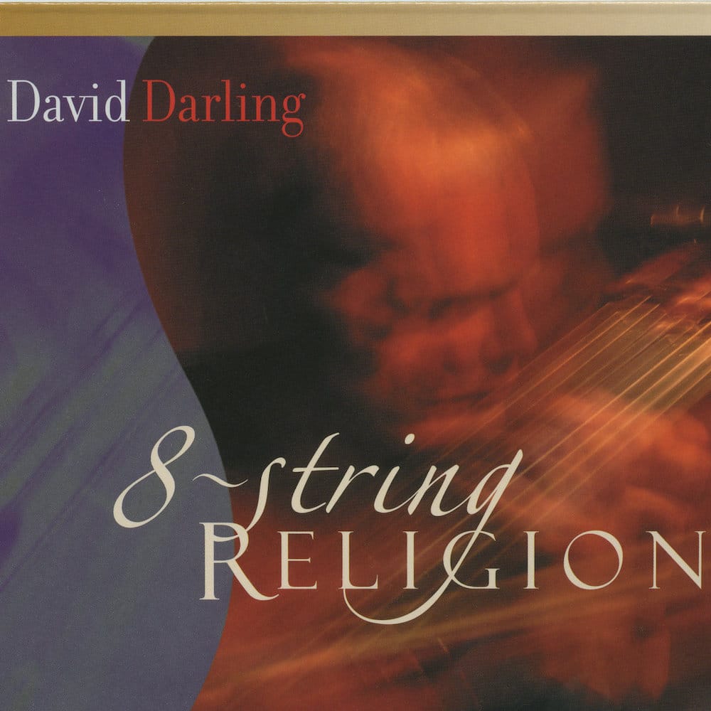 נגני כלי מיתר אמריקאיים: David Darling -  8-String Religion