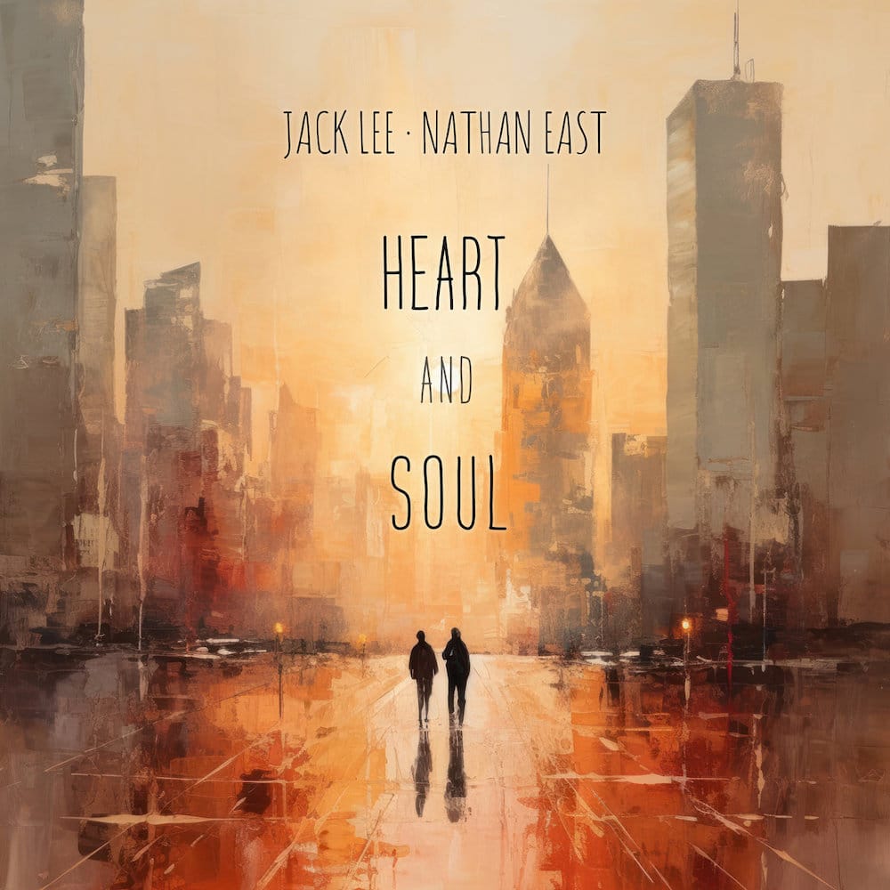מוזיקה חדשה מגוונת ומרגשת: Jack Lee & Nathan East - Heart and Soul