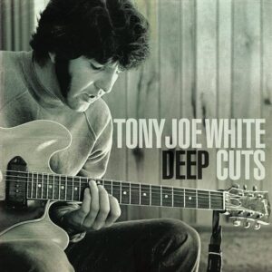 Tony-Joe-White-Deep-Cuts