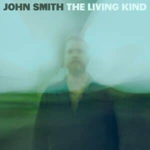 John-Smith-The-Living-Kind