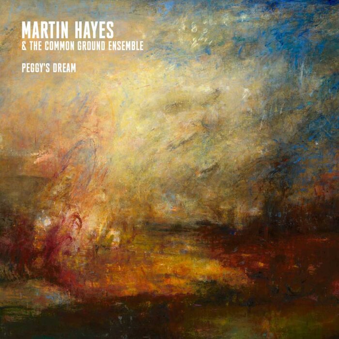 מוזיקה אינסטרומנטלית מגוונת: Martin Hayes & the Common Ground Ensemble - Peggy’s Dream