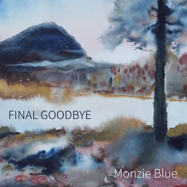 Monzie Blue - Final goodbye