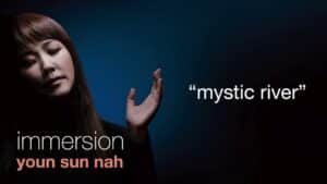 Video Thumbnail: Youn Sun Nah – Mystic River [Official Audio]