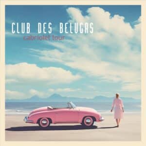 Club des Belugas - Cabriolet Tour