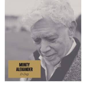 אלבום השבוע של ג׳אז מלודי וחלק: Monty Alexander – D Day