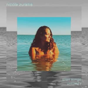 Nicole Zuraitis - siren songs volume 1