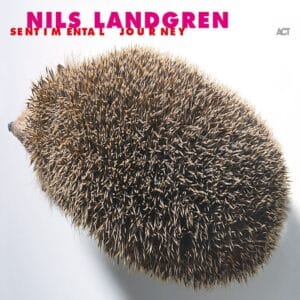 Nils Landgren - Sentimental Journey