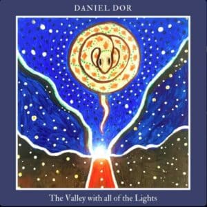 Daniel Dor - The valley with all of the lights
