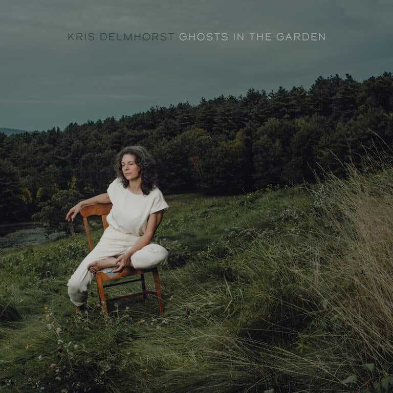זמרות ויוצרות מקוריות: Kris Delmhorst - Ghosts in the Garden