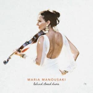 Maria Manousaki - Behind Closed Doors