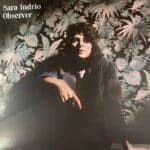 אלבום השבוע של זמרות ויוצרות מקוריות: Sara Indrio - Observer
