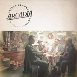 אלבום השבוע של זמרות מנוסות: Alison Krauss & Union Station - Arcadia