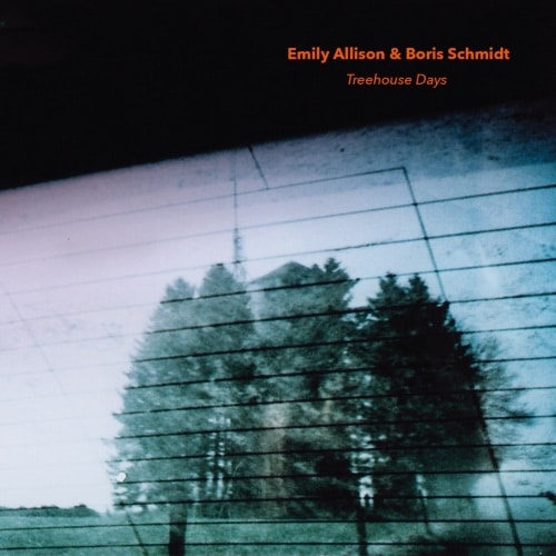 אלבום השבוע של מוזיקה מרגיעה ובלדות: Emily Allison, Boris Schmidt - Treehouse Days