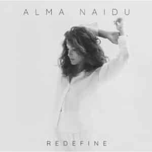 אלבום השבוע של אומנים חוזרים בהמלצות שלנו: Alma Naidu - REDEFINE
