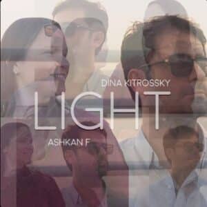 Dina Kitrossky, Ashkan F. - Light