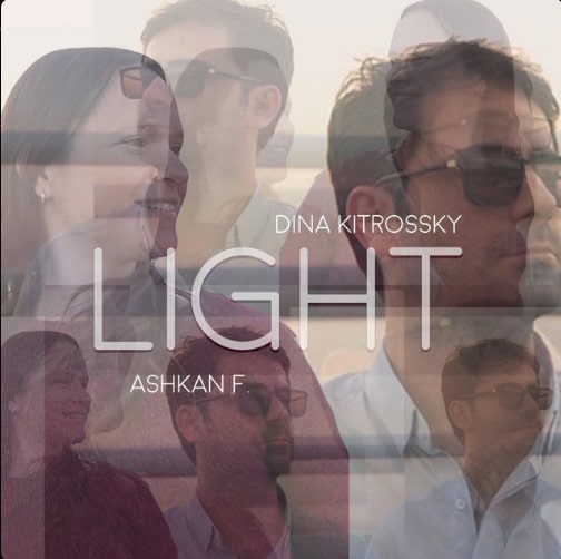 Dina Kitrossky, Ashkan F. - Light