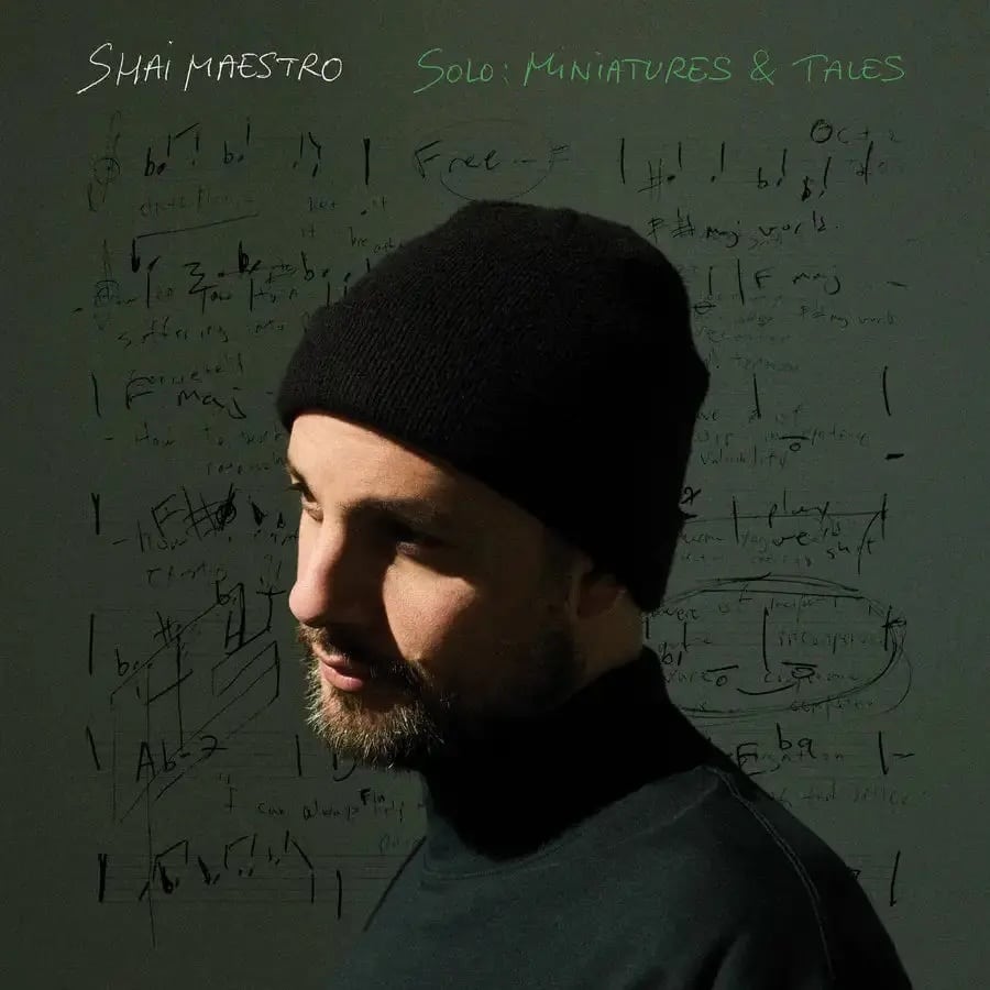 מוזיקה ישראלית: Shai Maestro - Solo: Miniatures & Tales