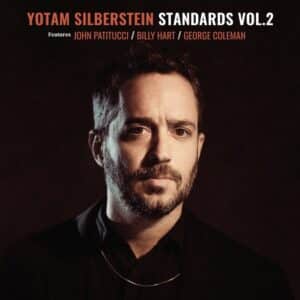 Yotam Silberstein - Standards, Vol.2