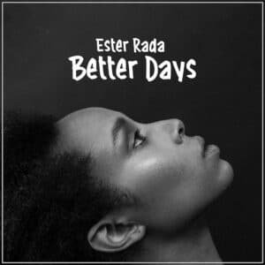 Ester Rada- Better Days