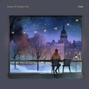 Rasmus H Thomsen Trio - Faith