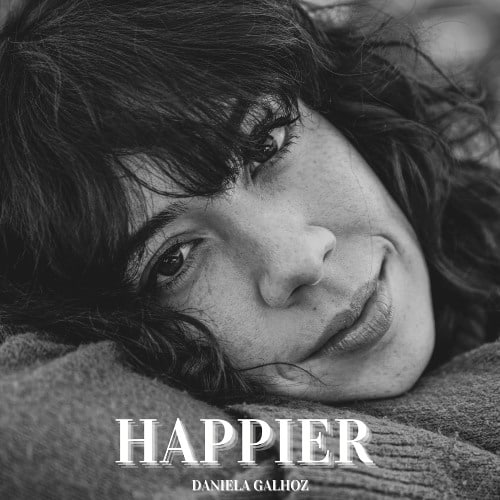 Daniela Galhoz - Happier