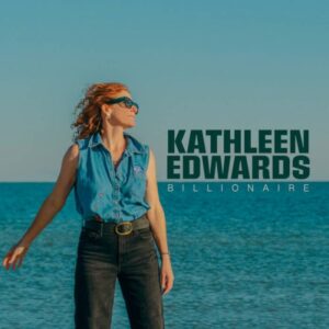 אלבום השבוע של פולק, קאנטרי ורוק: Kathleen Edwards - Billionaire