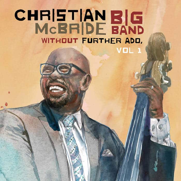 Jazz מגוון: Christian McBride - Without Further Ado, Vol 1