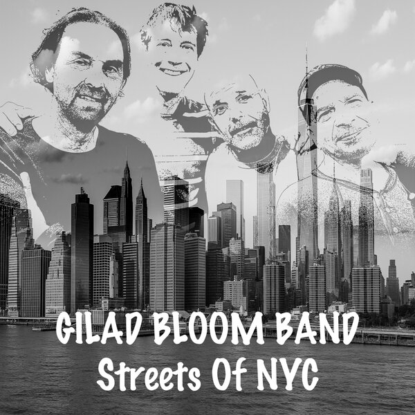 תוצרת אמריקה: Gilad Bloom - Streets Of NYC