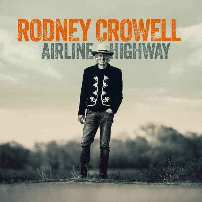 תוצרת אמריקה: Rodney Crowell - Airline Highway