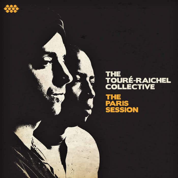 Jazz מגוון: The Touré-Raichel Collective - The Paris Session